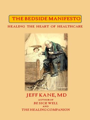 cover image of The Bedside Manifesto: Healing the Heart of Healthcare